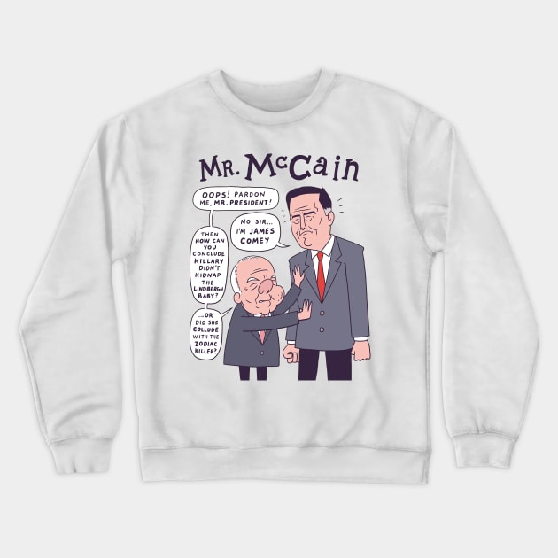 Mr Mccain and Mr Magoo Crewneck Sweatshirt by jandamuda99